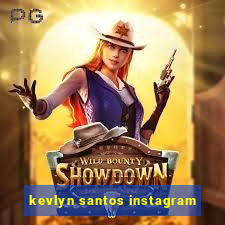 kevlyn santos instagram